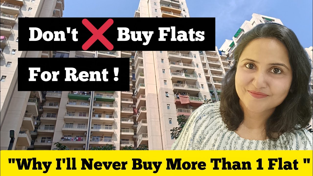 Why You Shouldn't Buy Flats For Rental Income In India ?