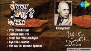 Yeh Kya Jagah hai Doston | Khaiyyaam | Ghazal Songs Audio Jukebox | Lata,Talat Aziz,Asha,Mohd.Rafi