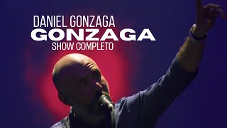 Daniel Gonzaga | Gonzaga (Show Completo)