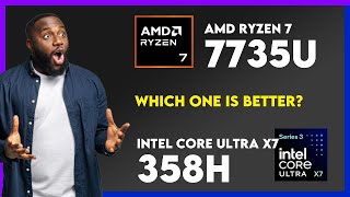 AMD Ryzen 7 7735UとIntel Core Ultra X7 358Hの比較