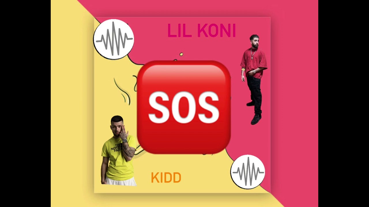 Kidd ft Lil Koni   SOS