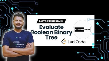 2331. Evaluate Boolean Binary Tree | LeetCode | TUTORIAL - 52 | DSA PLAYLIST