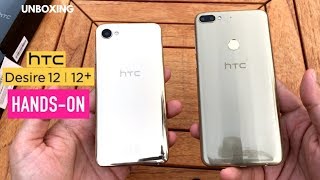 HTC Desire 12 and 12+ UNBOXING and hands-on Review !