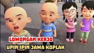 DUBBING JAWA UPIN IPIN 2023 LUCU (lowongan kerja)