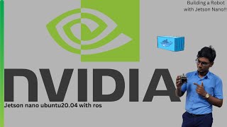 Installing Ubuntu 20.04 On Nvidia Jetson Nano Step-By-Step Guide For Robot Making Using Ros
