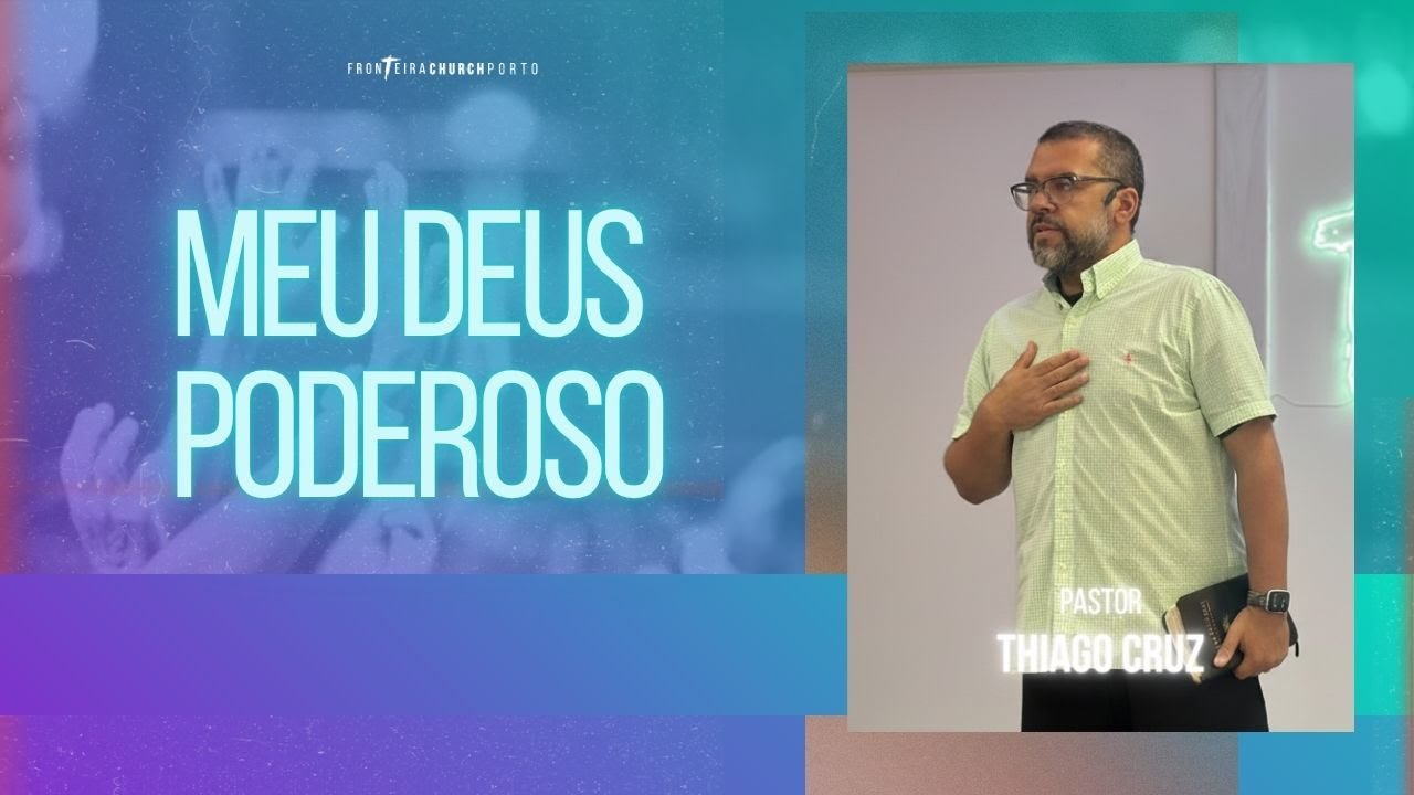 MEU DEUS PODEROSO  - PR THIAGO CRUZ