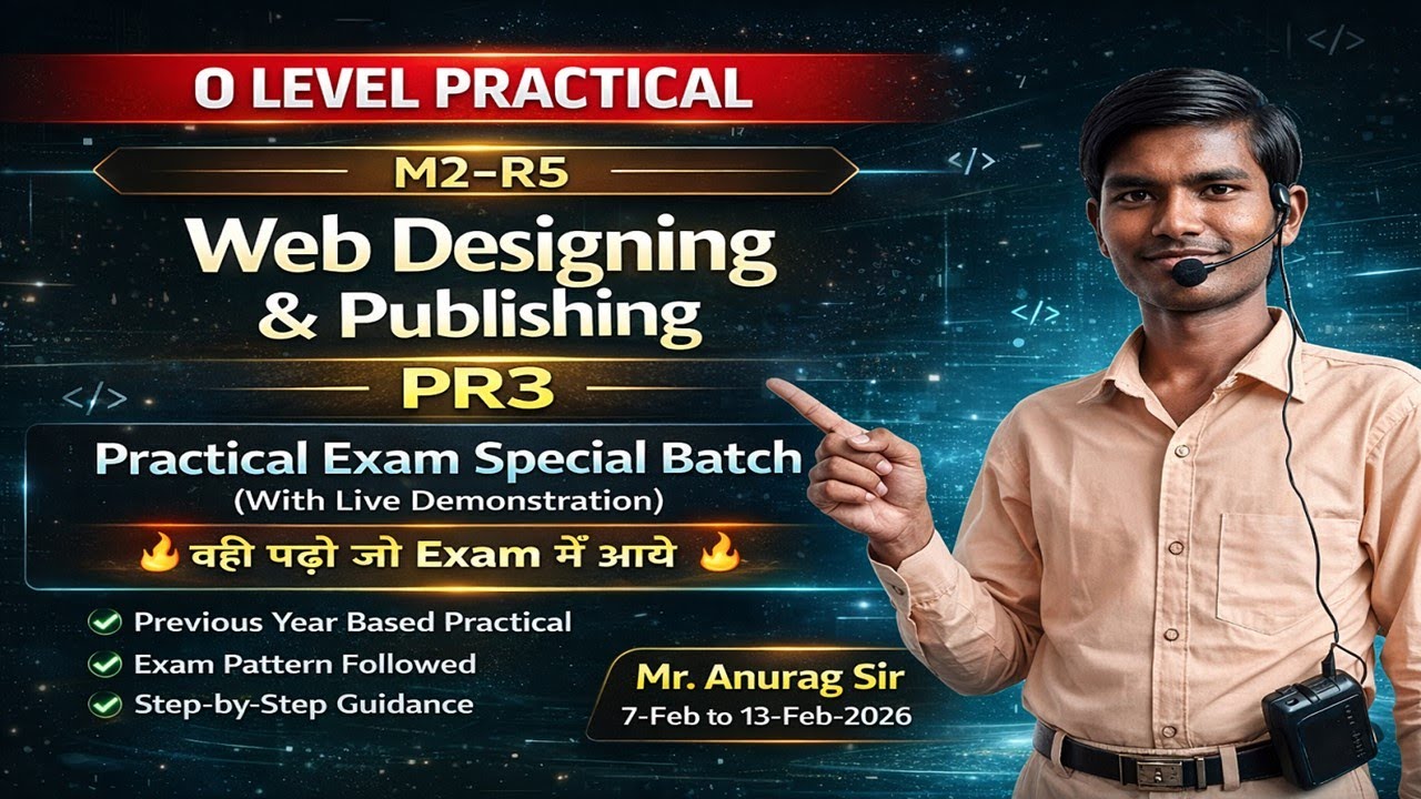 O Level M2-R5 Web Designing Practical 2026 | PR3 Solved Papers & Marathon