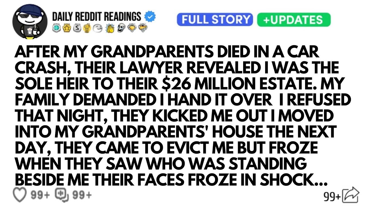 After My Grandparents Died In A Car Crash, Their Lawyer Revealed I Was The Sole Heir To Their $26...