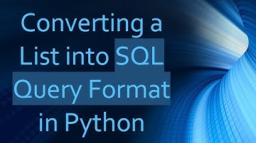 Converting a List into SQL Query Format in Python