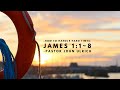 Perry creek church  james 118  how to handle hard times