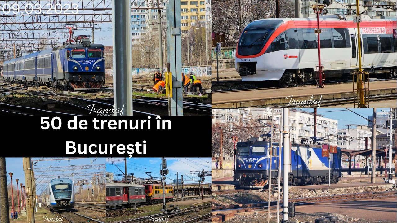 50 de trenuri în București | 9 martie 2023