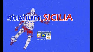 STADIUM SICILIA Il preview delle squadre siciliane di Lega PRO Puntata n.20 del 09.05.2025