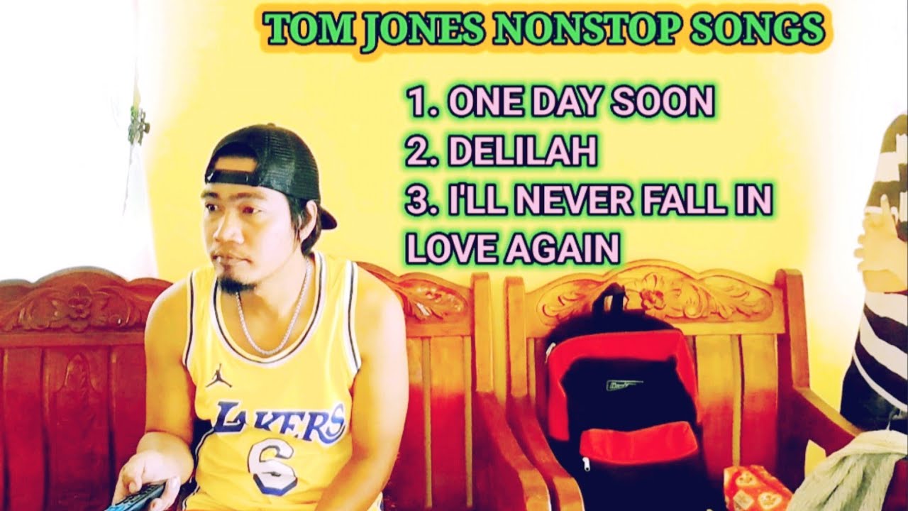 TOM JONES NONSTOP SONG [ONE DAY SOON DELILAH I'LL NEVER FALL IN