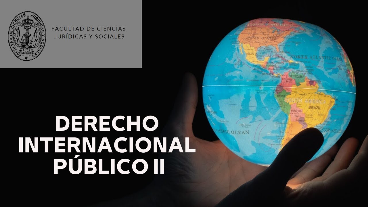 2025 10 24 - Derecho Internacional Público II (Presencial) - EXPOSICIONES GRUPOS 6 Y 5 -