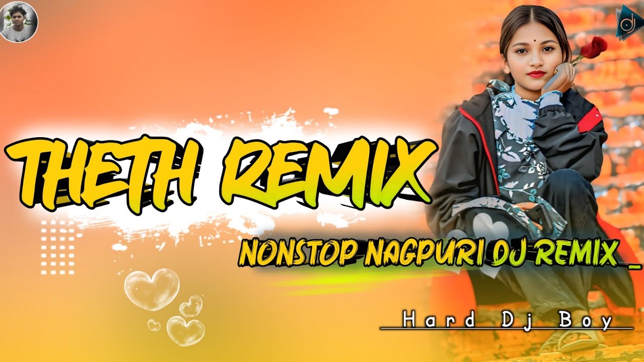 Nagpuri Theth DJ Remix 2026 | New Nagpuri Hit Songs | Hard Dj Boy Remix 
