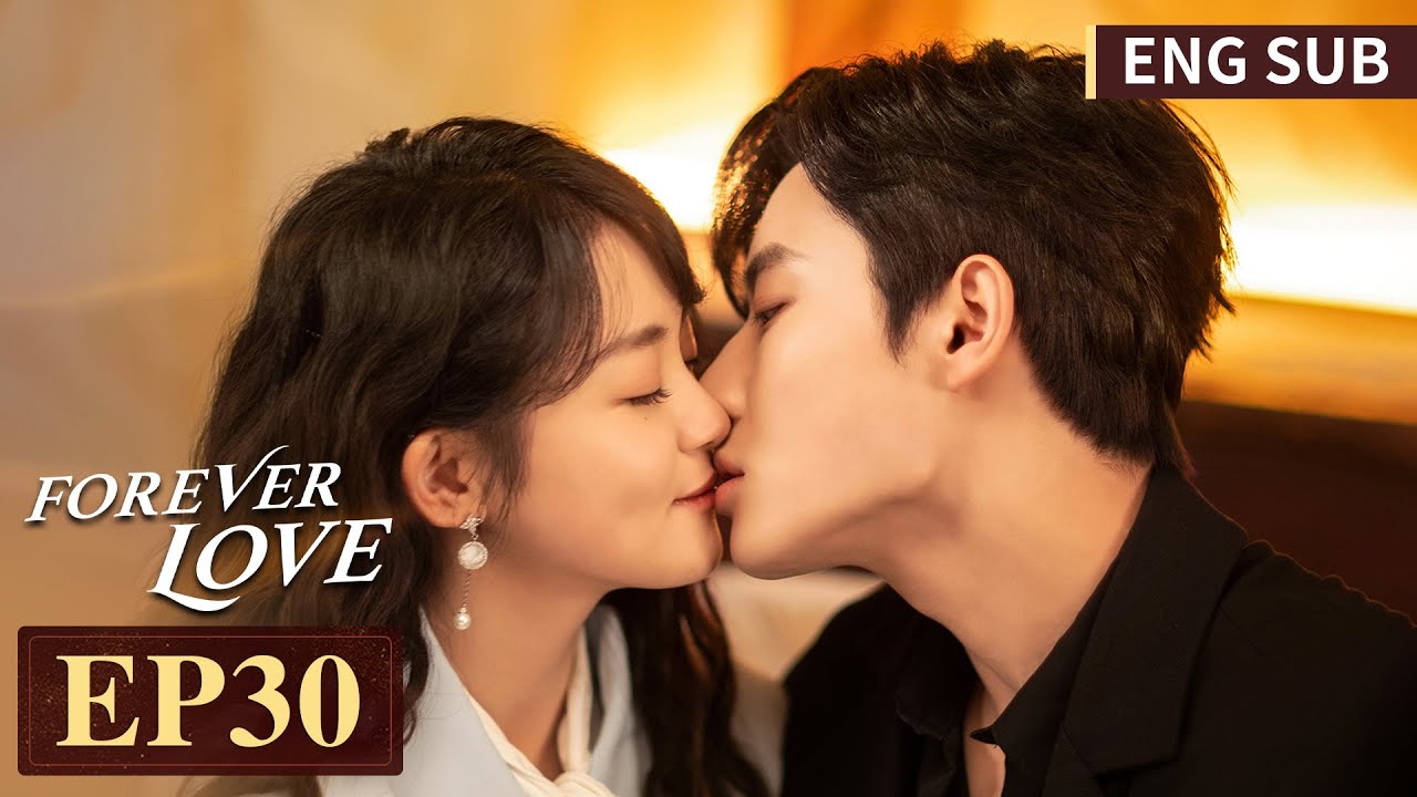 ENG SUB [Forever Love] EP30 | Starring: Chen Fangtong, Dai Gaozheng | Tencent Video-ROMANCE
