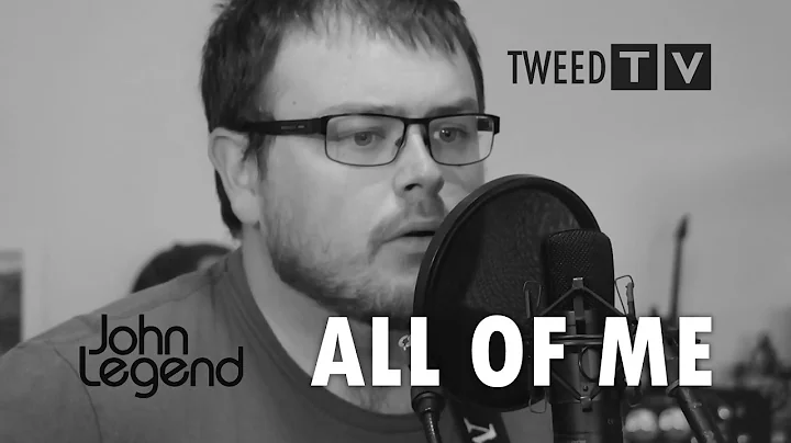 All of Me - John Legend (Lee Townsend Cover)