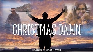 Royston Peter & Christina Lazaroo - Christmas Dawn (Official Lyric Video)