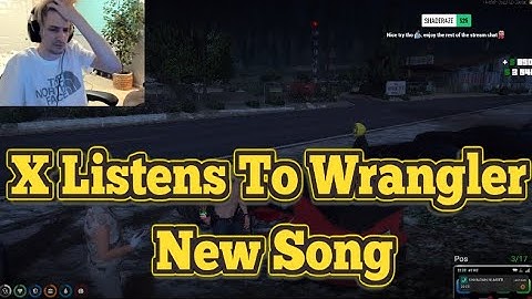 X Listens To Wrangler
