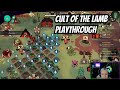Stream 7: Cult of the Lamb Gameplay | Join the Phenomenation Cult