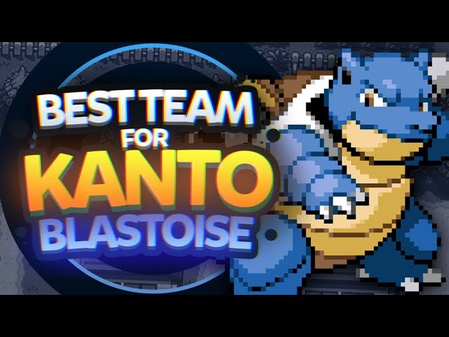 påske Koordinere Intermediate Best Team for Kanto: Blastoise Edition - YouTube