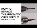 [1080p60] How to change the automatic oiler niddle? (Bergeon 7718-1A)