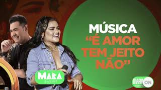 Mara Pavanelly - É Amor Tem Jeito Não part. Batista Lima (Lyric Video)