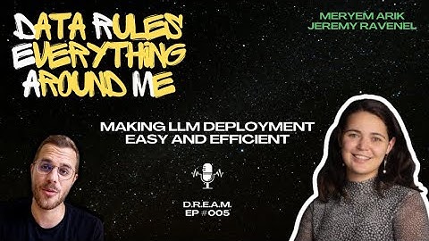 Meryem Arik: Women in Tech, Making LLM deployment efficient, LLMs for business | D.R.E.A.M #005