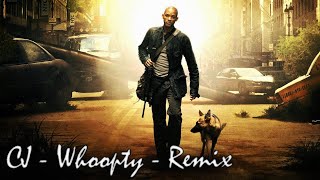 Cj - Whoopty (Remix Ers) I Am Legend