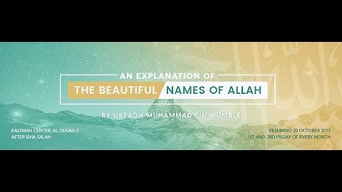 Explanation of Beautiful Names of Allah (Part 23) "Al Hafeedh, Al Haafidh" by Muhammad Tim Humble