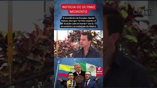 El presidente de Ecuador, Daniel Noboa, dice que 