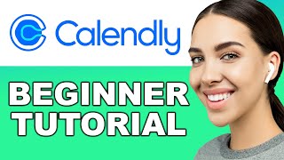 Calendly Tutorial for Beginners | How to Use Calendly for FREE Appointment Scheduler Software 2024