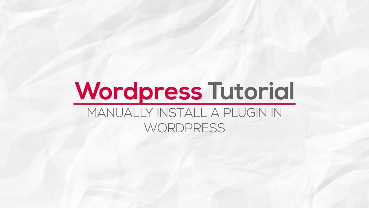 How To Manually Install A Plugin In Wordpress - YouTube