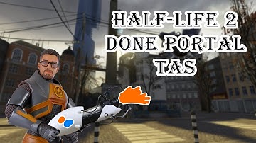 Half-Life 2 Done Portal TAS