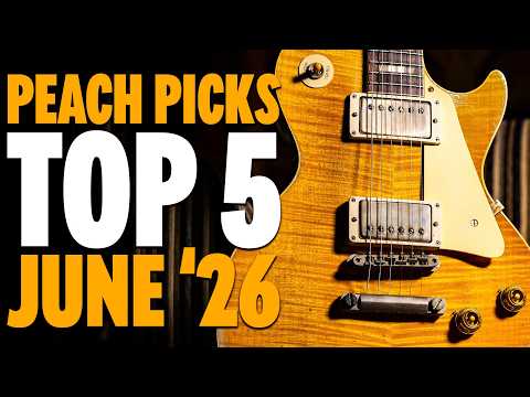 The Top 5 Guitars of June '26!