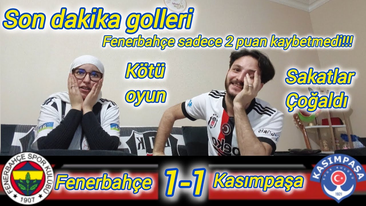 Fenerbahçe 1-1 Kasımpaşa #tepki #reaction 