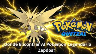 Pokémon Quetzal| ¡Consiguiendo al Pokémon Legendario, Zapdos!