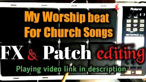 Spd 30 FX & Patch editing|Spd 30 Worship beats