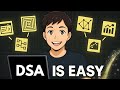 DSA IS EASY | You're Just Learning It Wrong!