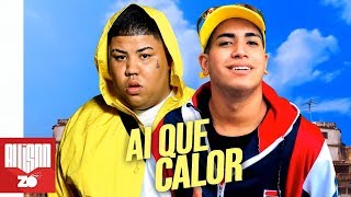 Video thumbnail of "MC Lele JP e MC GP - Ai Que Calor (DJ Pedro)"