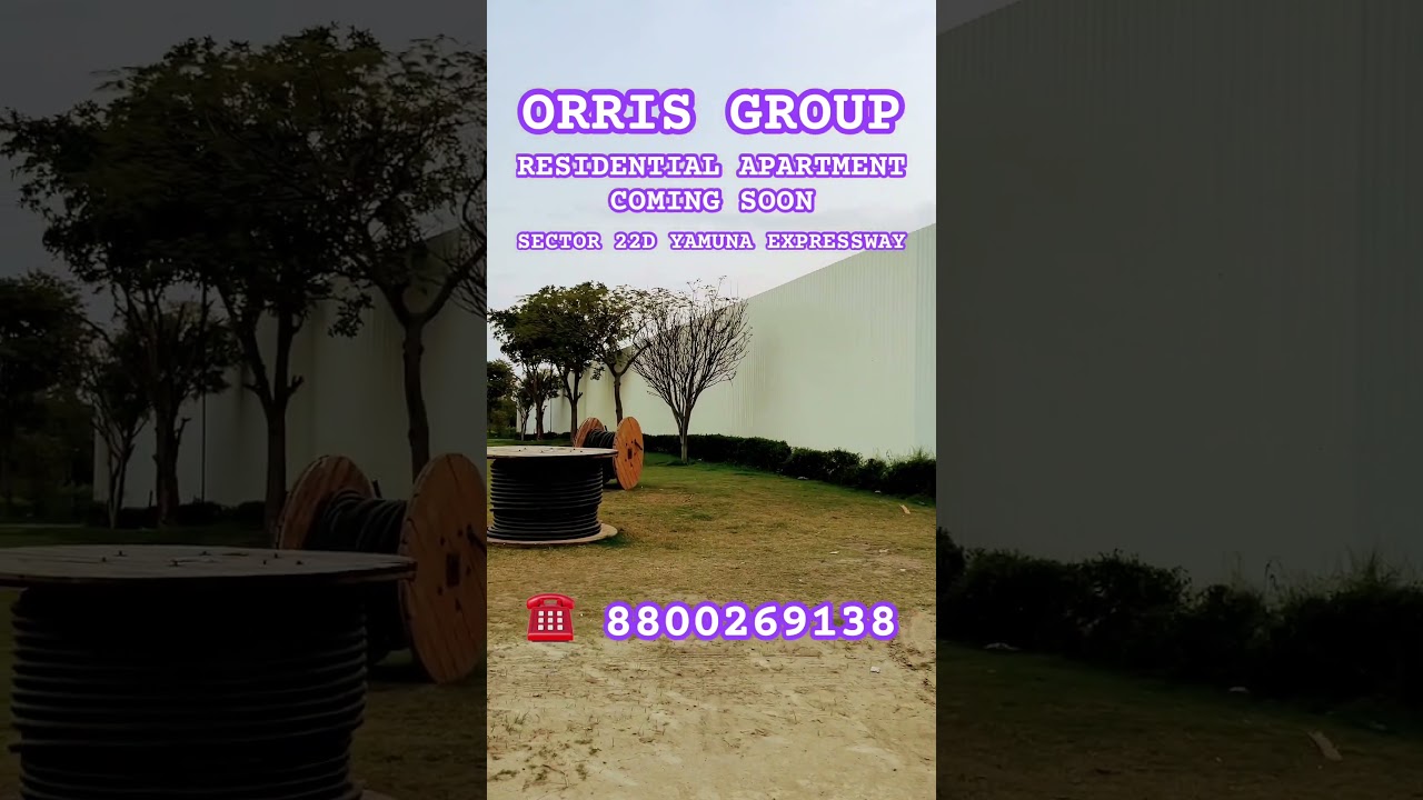 ORRIS GROUP COMING SOON CLP & 50:50plan ☎️8800269138 