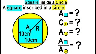 Geometry - Ch. 6: Circles (4 of 39) Square Inside a Circle
