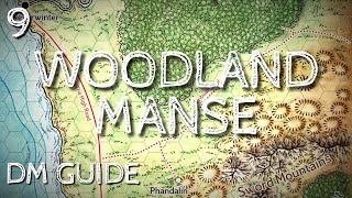 Dragon Of Icespire Peak Dm Guide Woodland Manse Quest