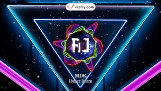 MDK - Hyper Beam (Audio Visualizer)