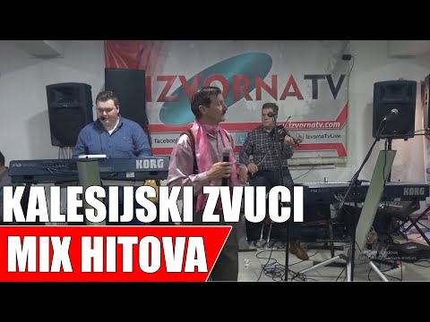 KALESIJSKI ZVUCI MIX HITOVA Live Izvorna TV 