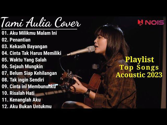 Tami Aulia Full Album Terbaru 2023 - Pop Nostalgia Populer Enak Di Dengar Saat Santai class=