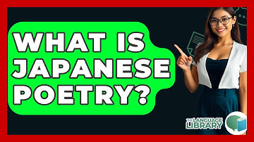 What Is Japanese Poetry? - The Language Library