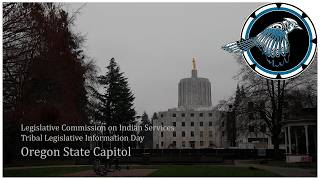 LCIS convenes with Oregon Tribes at Capitol