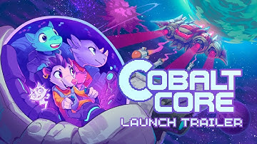 Cobalt Core  Launch Trailer
