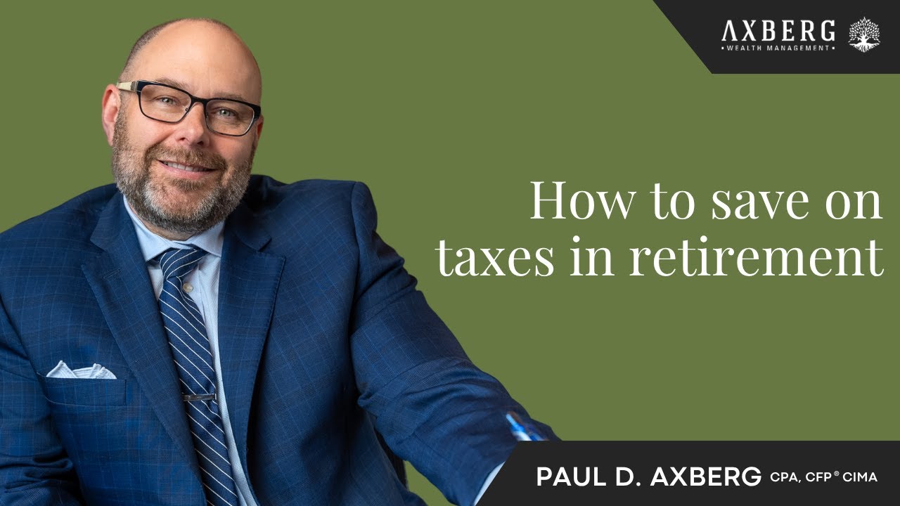 How To Save Money On Taxes In Retirement